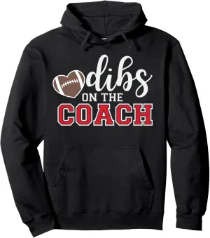 Dibs On The Coach Football Coach Dad Funny Football Trainer Pullover Hoodie