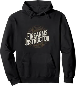 Firearms Instructor Funny Firearm Trainer Shooting Range Pullover Hoodie