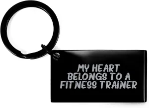 Fitness Trainer Keychain Engraved Gift for Fitness Trainers from Family and Friends on Birthday, Funny Quote My Heart Belongs To A Fitness Trainer, Black Stainless Steel
