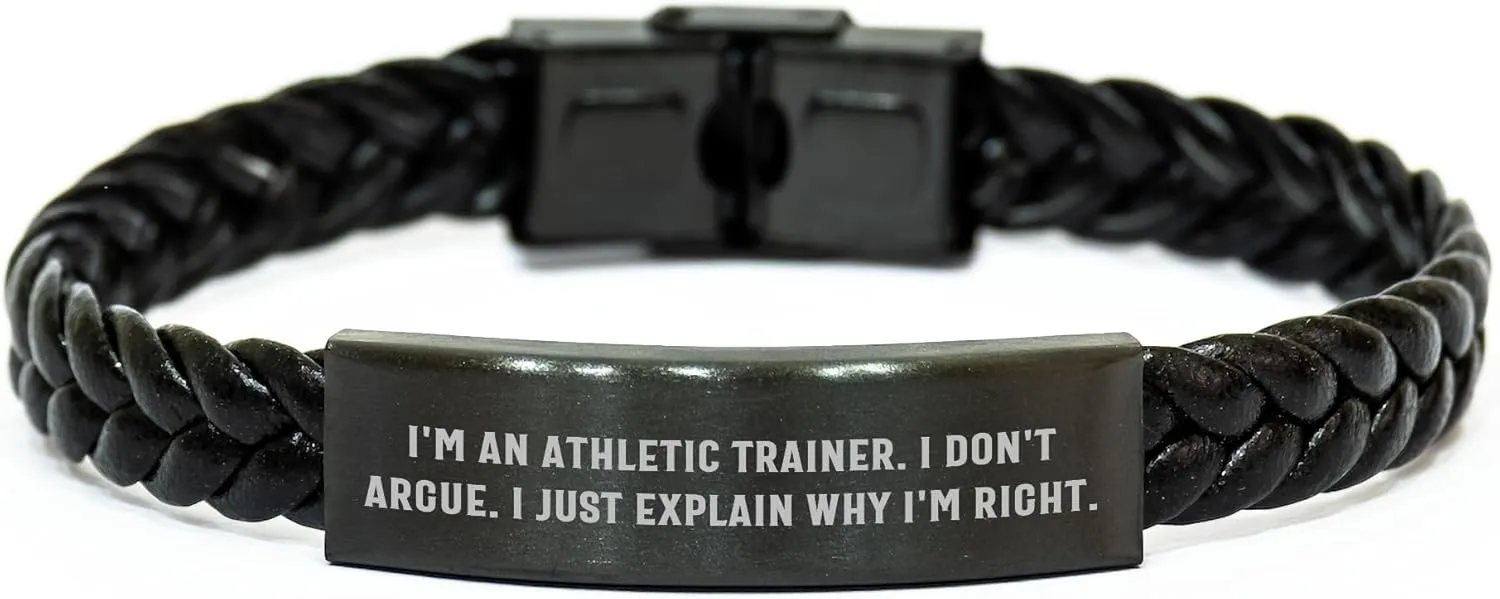 Funny Athletic Trainer Gifts - Interlaced Leather Bracelet for Mom's Day from Dad's Perspective - 'I Don't Argue, I Just Explain Why I'm Right'
