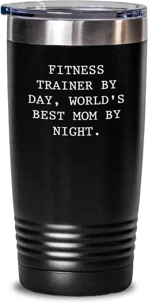 Funny Fitness Trainer Gifts from Men to Fitness Trainers By Day, World's Best Mom By Night. - Father's Day Unique Tumblers 20oz or 30oz Capacity