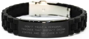 Funny Quote Don't Trust A Personal Trainer That Doesn't Drink Coffee And Say F-k A Lot Glide lock Clasp Birthday Unique Gift for Personal Trainer Men