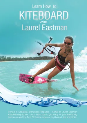 Learn How to Kiteboard with Laurel Eastman
