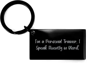 Personal Trainer Keychain, Funny Quote 'I'm A Personal Trainer. I Speak Fluently In genius.', Birthday Unique Gift for Men, Women, Friends, Coworkers, Family