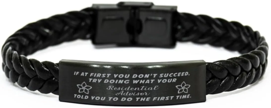 Residential Advisor Braided Leather Bracelet, If at first you don't succeed, try doing what your athletic trainer told you to do the first time., Laser Engraved, Stainless Steel Wristband